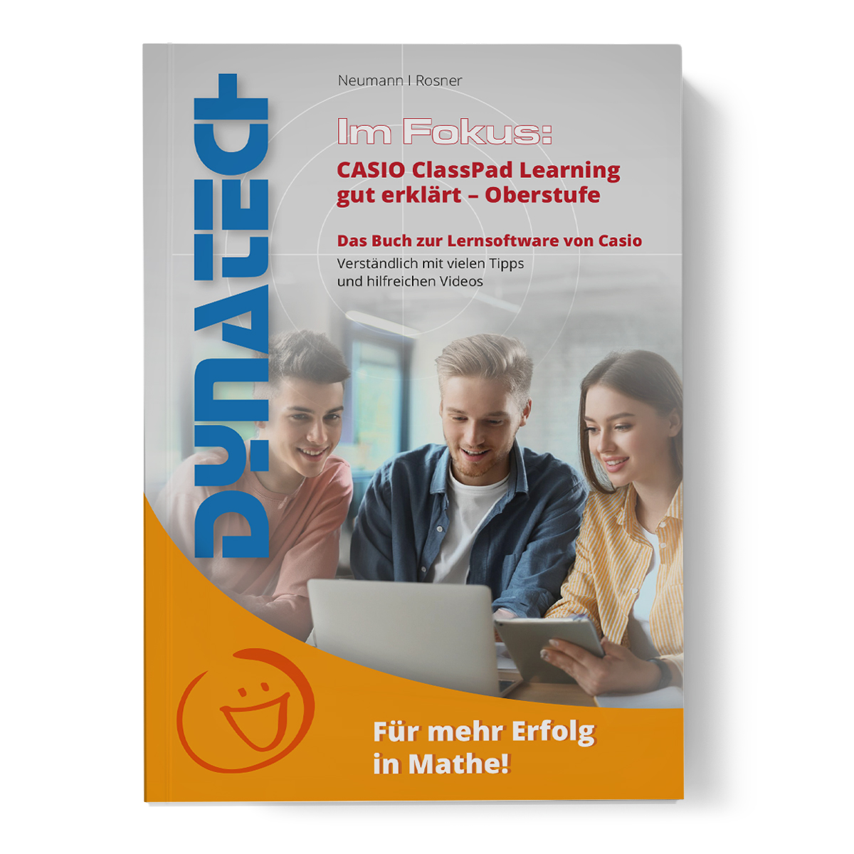 Im Fokus: Casio ClassPad Learning in der Schule/Oberstufe (Sekundarstufe II) Aufgaben und Anleitungen sowie Tipps/Videolinks, 192 Seiten